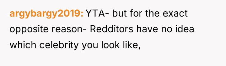 argybargy2019 YTA- but for the exact opposite reason- Redditors have...