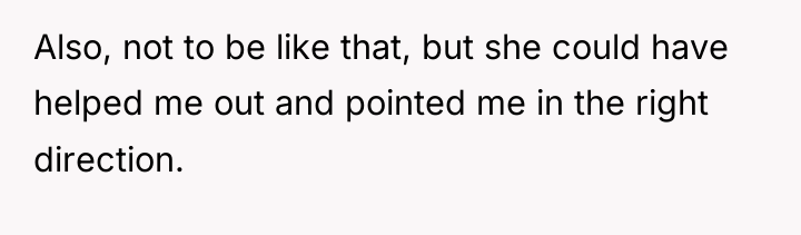 Also, not to be like that, but she could have...