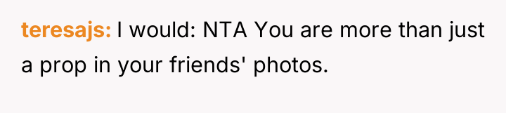 teresajs I would: NTA You are more than just a...