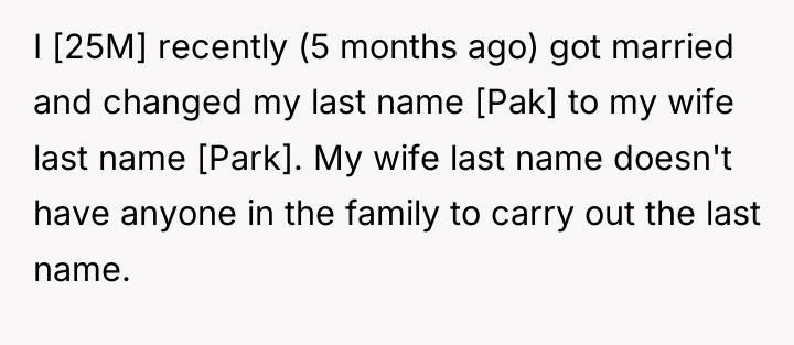 I [25M] recently (5 months ago) got married and changed...