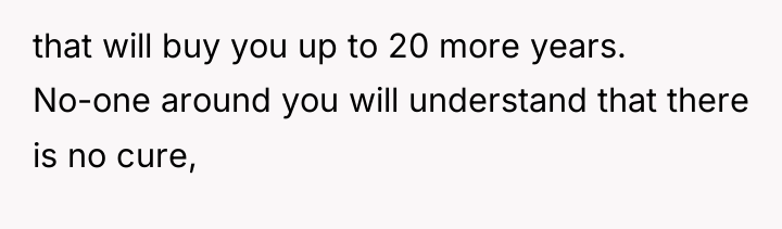 that will buy you up to 20 more years. No-one...