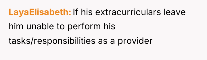 LayaElisabeth If his extracurriculars leave him unable to perform his...