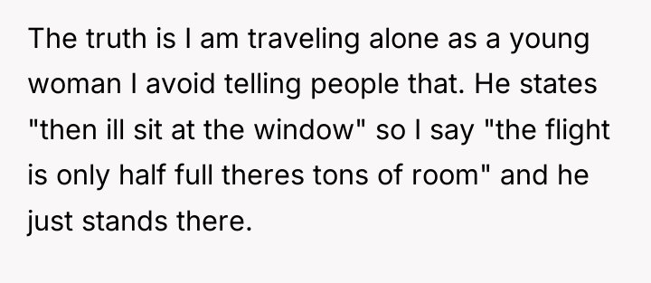 The truth is I am traveling alone as a young...