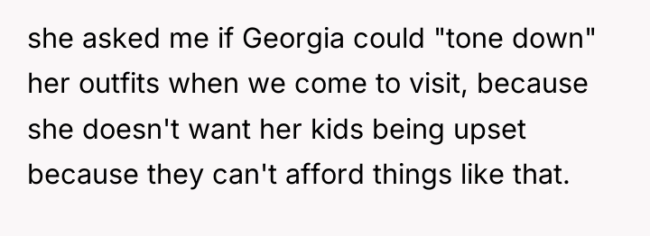 she asked me if Georgia could "tone down" her outfits...