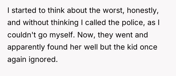 I started to think about the worst, honestly, and without...
