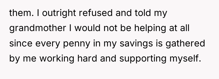 them. I outright refused and told my grandmother I would...