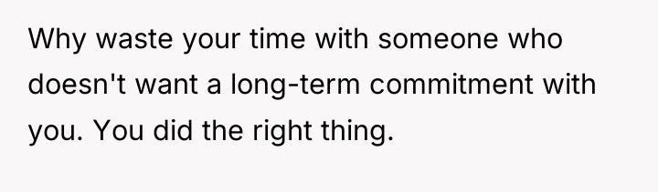 Why waste your time with someone who doesn't want a...