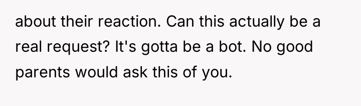 about their reaction. Can this actually be a real request?...