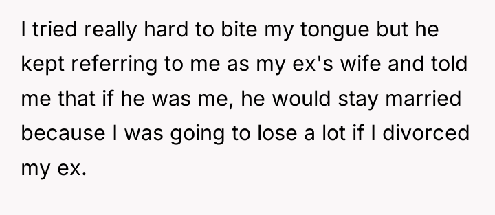 I tried really hard to bite my tongue but he...