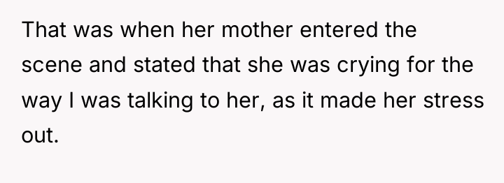 That was when her mother entered the scene and stated...