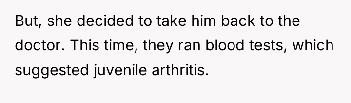 But, she decided to take him back to the doctor....
