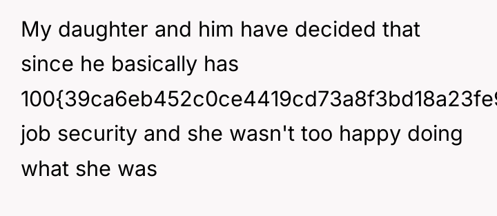 My daughter and him have decided that since he basically...