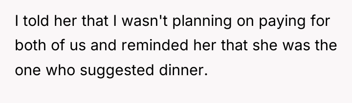 I told her that I wasn't planning on paying for...