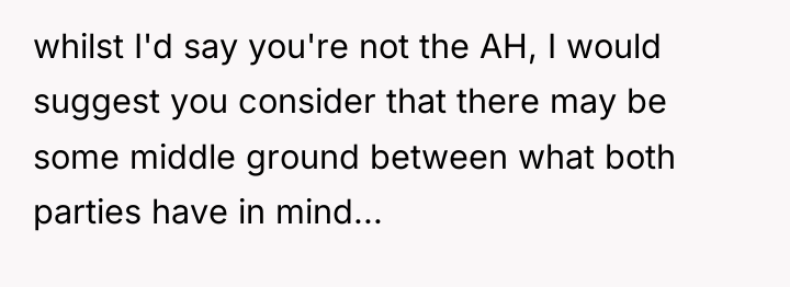whilst I'd say you're not the AH, I would suggest...