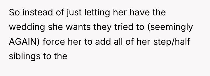 So instead of just letting her have the wedding she...