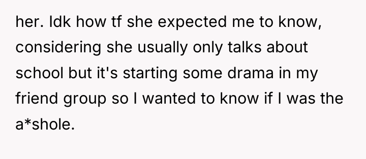 her. Idk how tf she expected me to know, considering...