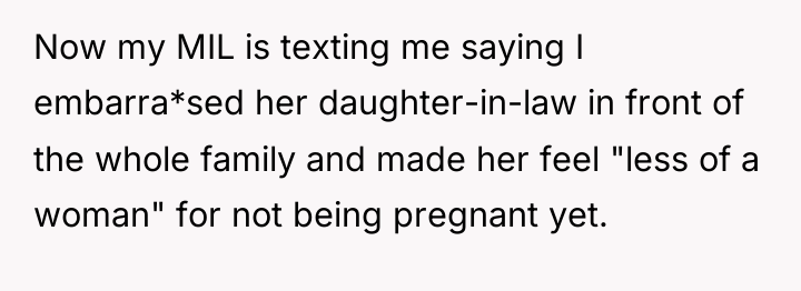 Now my MIL is texting me saying I embarra*sed her...