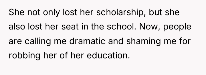 She not only lost her scholarship, but she also lost...