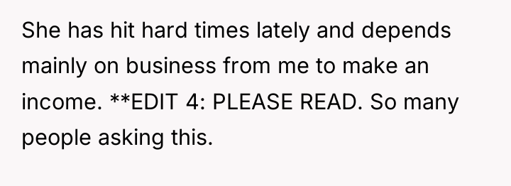 She has hit hard times lately and depends mainly on...
