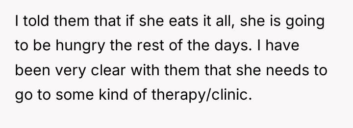 I told them that if she eats it all, she...
