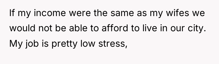 If my income were the same as my wifes we...