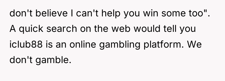 don't believe I can't help you win some too". A...