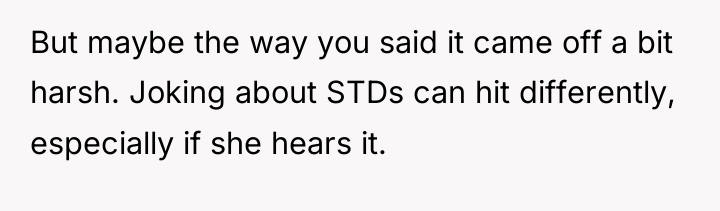 But maybe the way you said it came off a...