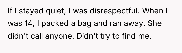 If I stayed quiet, I was disrespectful. When I was...