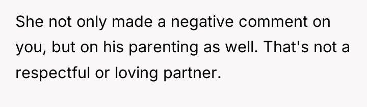 She not only made a negative comment on you, but...