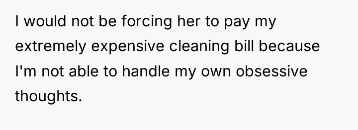 I would not be forcing her to pay my extremely...