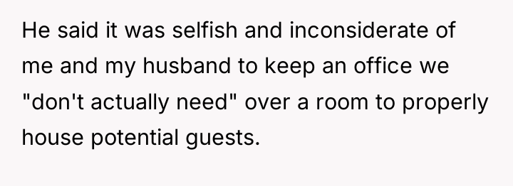 He said it was selfish and inconsiderate of me and...