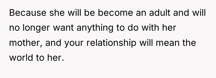 Because she will be become an adult and will no...