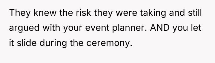 They knew the risk they were taking and still argued...