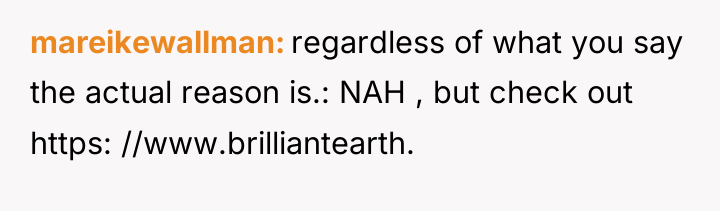 mareikewallman regardless of what you say the actual reason is.:...