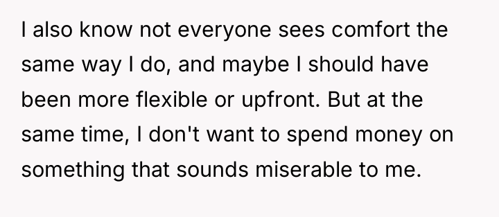 I also know not everyone sees comfort the same way...