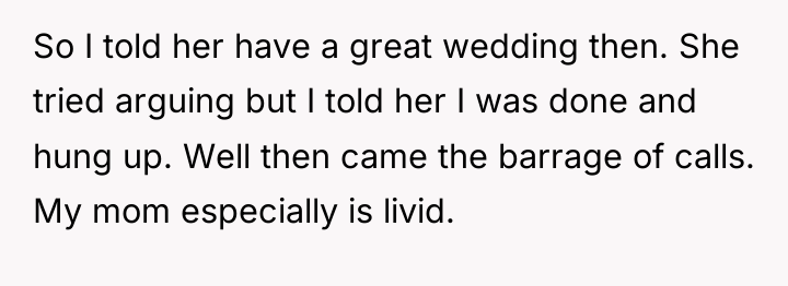 So I told her have a great wedding then. She...