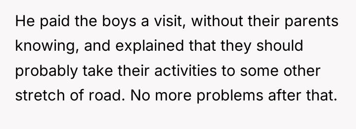 He paid the boys a visit, without their parents knowing,...