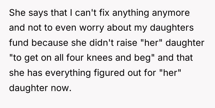 She says that I can't fix anything anymore and not...