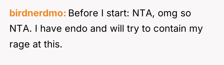 birdnerdmo Before I start: NTA, omg so NTA. I have...