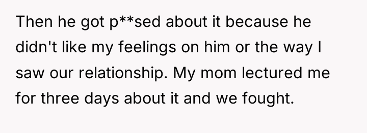 Then he got p**sed about it because he didn't like...