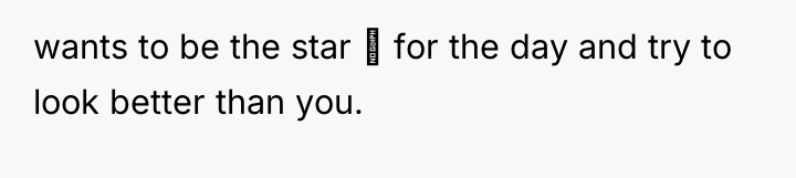wants to be the star ⭐ for the day and...