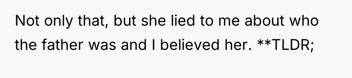 Not only that, but she lied to me about who...