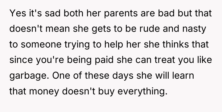 Yes it's sad both her parents are bad but that...