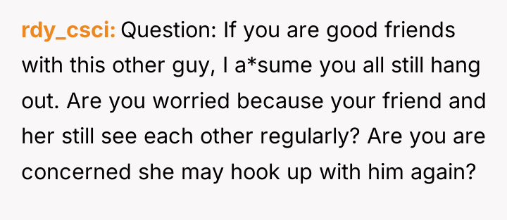 rdy_csci Question: If you are good friends with this other...