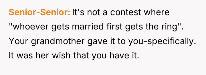 Senior-Senior It's not a contest where "whoever gets married first...