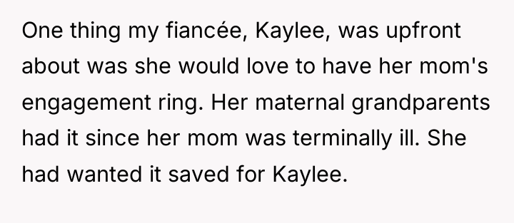 One thing my fiancée, Kaylee, was upfront about was she...