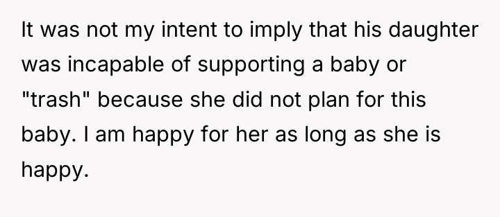 It was not my intent to imply that his daughter...