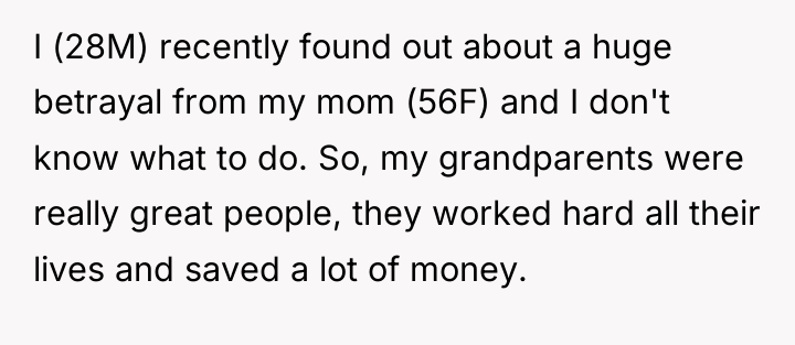 I (28M) recently found out about a huge betrayal from...