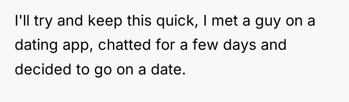 I'll try and keep this quick, I met a guy...