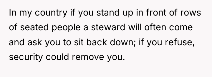 In my country if you stand up in front of...